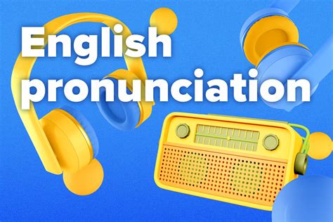 The 25 Most Important English Pronunciation Rules to Improve.
